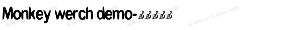 Monkey werch demo字体转换